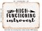 DECORATIVE METAL SIGN - High Functioning Introvert - Vintage Rusty Look